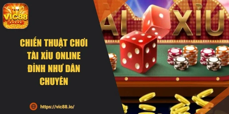chien-thuat-choi-tai-xiu-online